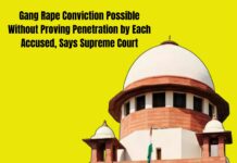 Gang Rape Conviction Possible Without Proving Penetration by Each Accused, Says Supreme Court